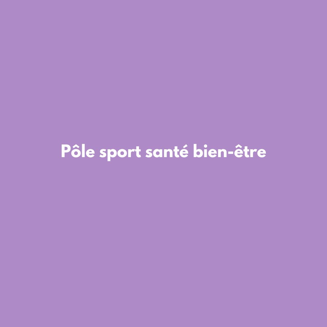 Pôle Sport Santé Bien-Être